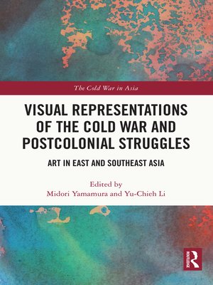 cover image of Visual Representations of the Cold War and Postcolonial Struggles
